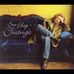Sue Foley : Change